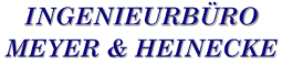 Text "INGENIEURBÜRO MEYER & HEINECKE" in blauer, schräger Schrift auf weißem Hintergrund