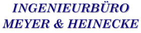 Text "INGENIEURBÜRO MEYER & HEINECKE" in blauer, schräger Schrift auf weißem Hintergrund