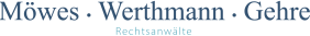 Logo mit den Namen "Möwes · Werthmann · Gehre" und der Bezeichnung "Rechtsanwälte" darunter.