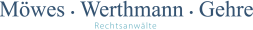 Logo mit den Namen "Möwes · Werthmann · Gehre" und der Bezeichnung "Rechtsanwälte" darunter.