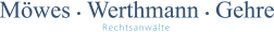 Logo mit den Namen "Möwes · Werthmann · Gehre" und der Bezeichnung "Rechtsanwälte" darunter.