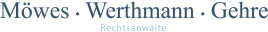Logo mit den Namen "Möwes · Werthmann · Gehre" und der Bezeichnung "Rechtsanwälte" darunter.