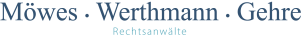 Logo mit den Namen "Möwes · Werthmann · Gehre" und der Bezeichnung "Rechtsanwälte" darunter.