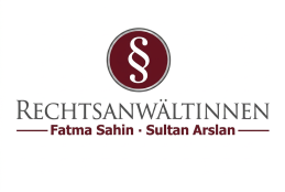 Logo mit dem Text "Rechtsanwältinnen" und den Namen "Fatma Sahin" und "Sultan Arslan" darunter.